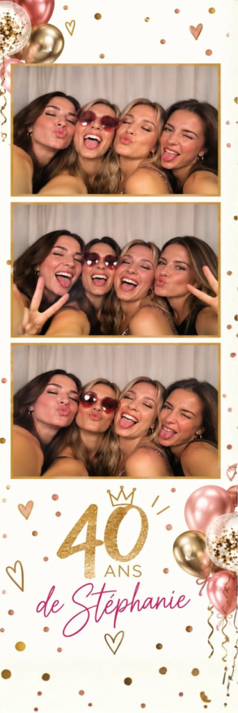 Bandelette photobooth, 40 ans de Stéphanie